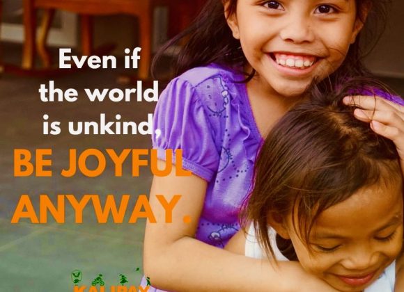 Be Joyful Anyway